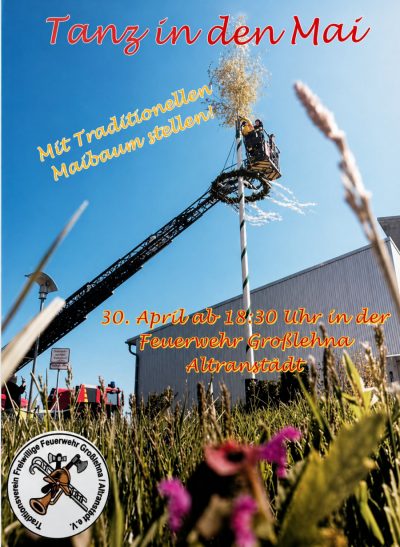 Tanz in den Mai bei der Ortsfeuerwehr Großlehna/Altranstädt – Tradition trifft Geselligkeit